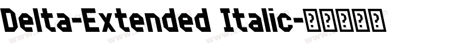 Delta-Extended Italic字体转换